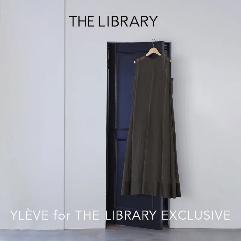 YLÈVE for THE LIBRARY EXCLUSIVE SPRING SUMMER 2025｜THE LIBRARY｜