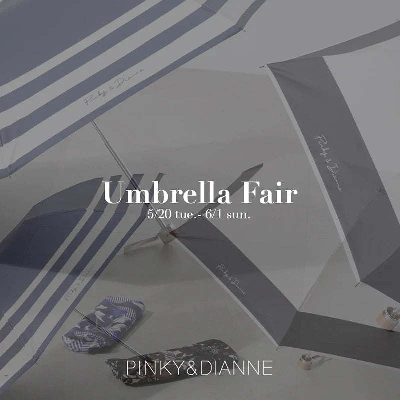 Umbrella Fair｜PINKY&DIANNE｜