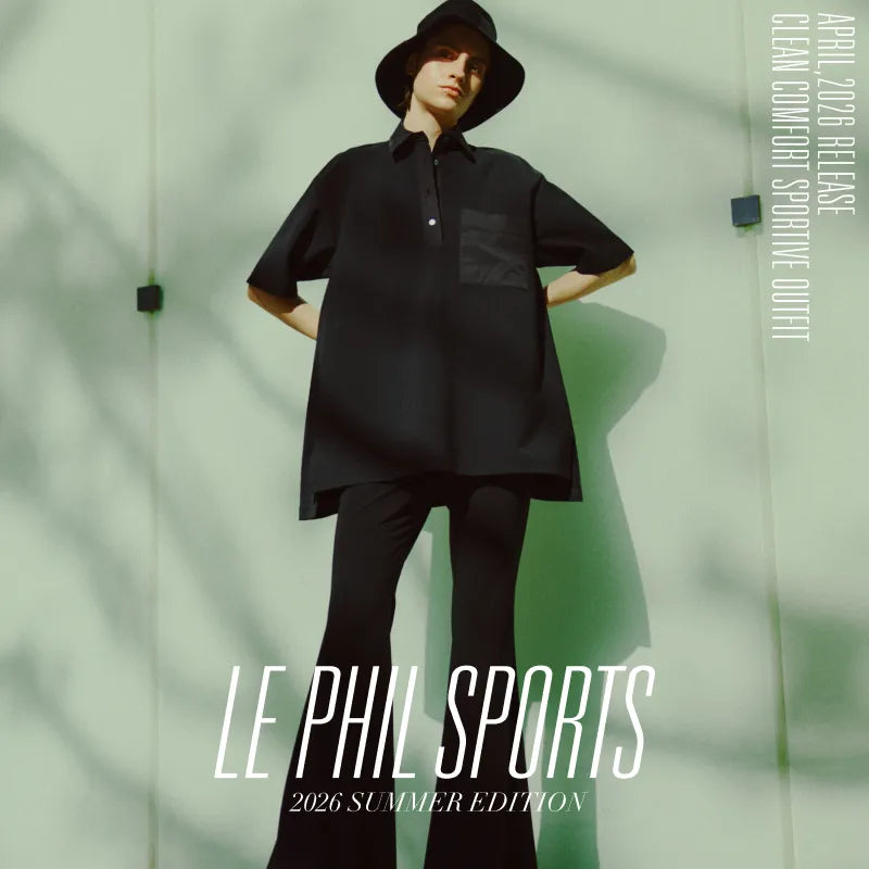 LE PHIL SPORTS 2026 SUMMER EDITION｜LE PHIL｜