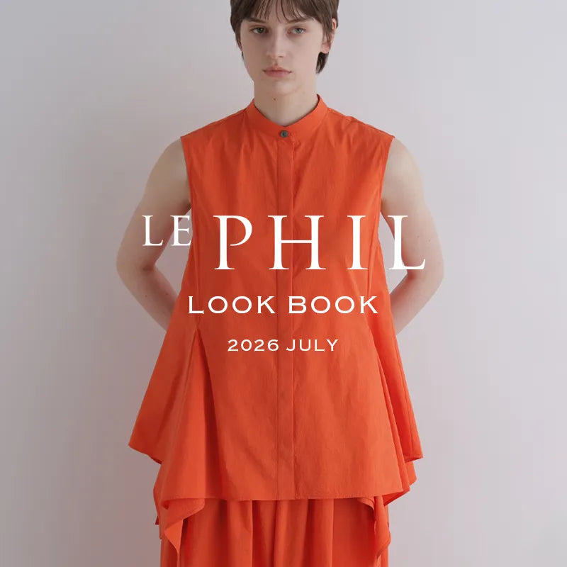 2026 JULY LOOKBOOK｜LE PHIL｜