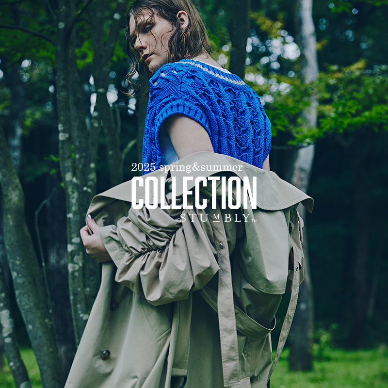Collection 2025 Spring / Summer｜STUMBLY｜