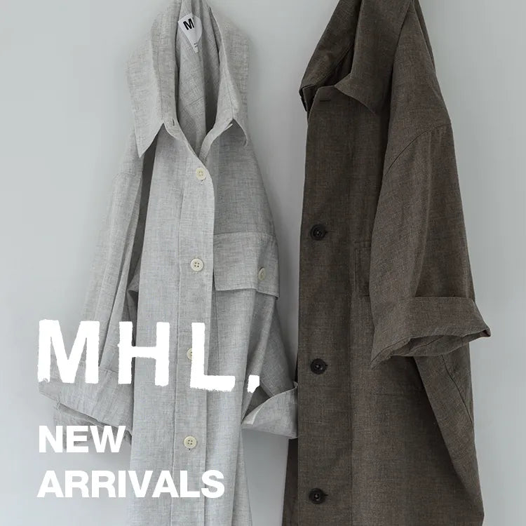 MHL.から新着アイテムのご紹介｜MHL.｜